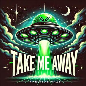 Take Me Away (Explicit)