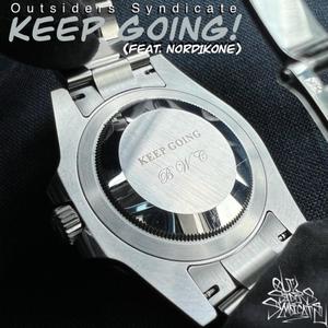 Keep Going! (feat. Nord1kone) (Explicit)