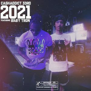 2021 (feat. Baby Tron) [Explicit]