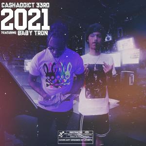 2021(feat. Baby Tron) (Explicit)