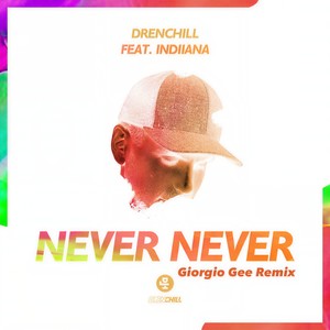 Never Never (Giorgio Gee Extended Remix)