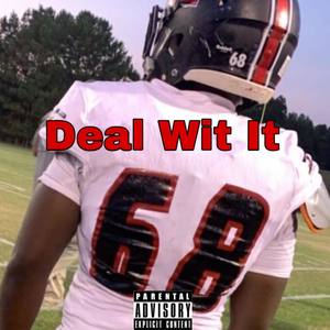 Deal Wit It (Explicit)