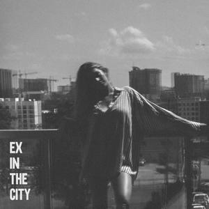 Ex in the City (Explicit)