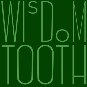 Wisdom Tooth
