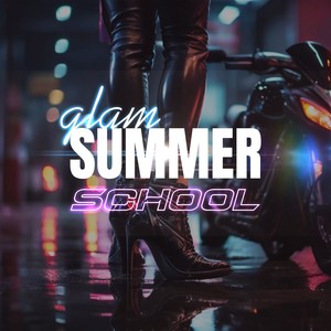 Glam Summer School