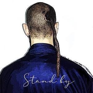 Stand by (feat. Clan Destino & Tammy Boy) [Explicit]