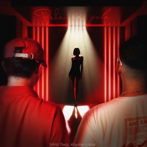 Pele na pele (Explicit)