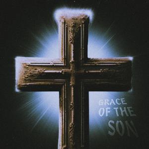 Grace of the Son