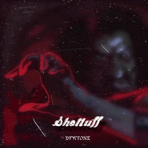 ShoNuff (Explicit)
