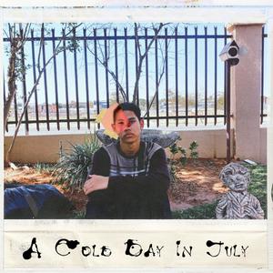 A Cold Day in July (Explicit)