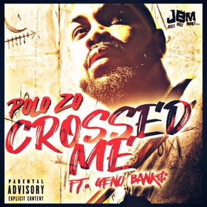 Crossed Me (Explicit)