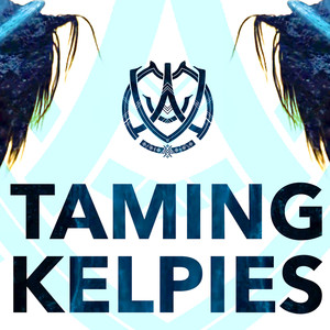 Taming Kelpies