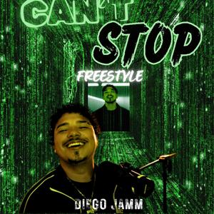 CAN'T STOP FREESTYLE (Explicit)