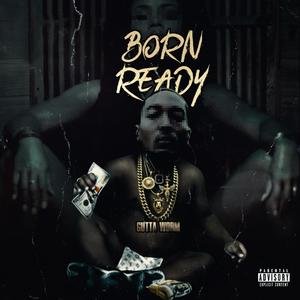 Born Ready (Explicit)