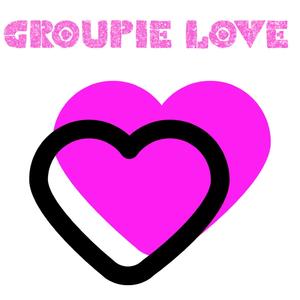 Groupie love (Explicit)