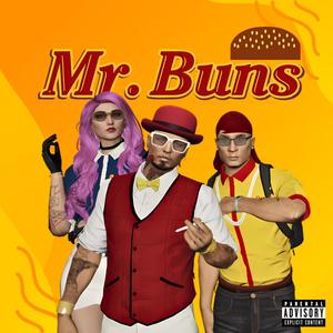 Mr. Buns (feat. Cau Mau) [Explicit]