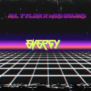 Energy (feat. Nil Tyler) [Explicit]