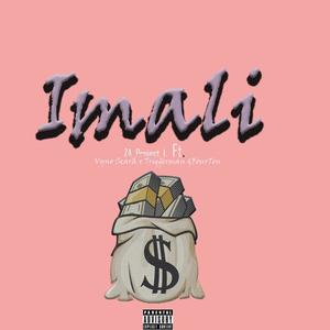 Imali (feat. Crazy TriggerPuller, Vyno scara & Fourten)