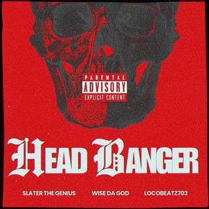HEADBANGER (Explicit)
