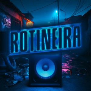 Rotineira (Explicit)