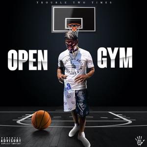 OPEN GYM (Explicit)