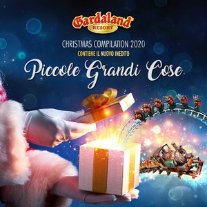Piccole Grandi Cose (Gardaland Christmas Compilation 2020)