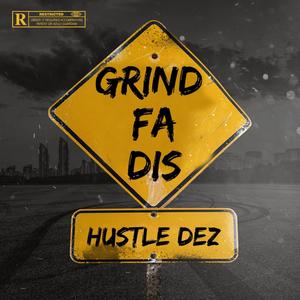 Grind Fa Dis (Explicit)