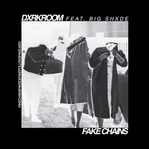 Fake Chains(feat. Big Shxde) (Explicit)
