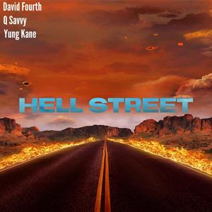 HELL STREET (feat. Q Savvy & Yung Kane) [Explicit]