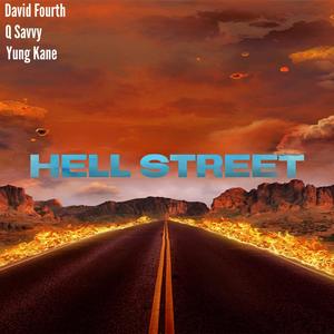 HELL STREET (feat. Q Savvy & Yung Kane) (Explicit)