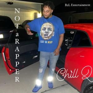 Not A Rapper (Explicit)