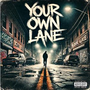 Your Own Lane (Explicit)