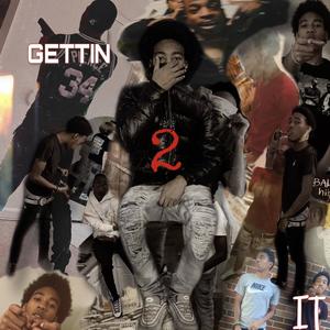 Gettin to it (Explicit)