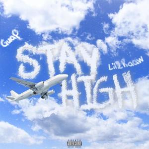 Stay High (feat. Guap) (Explicit)