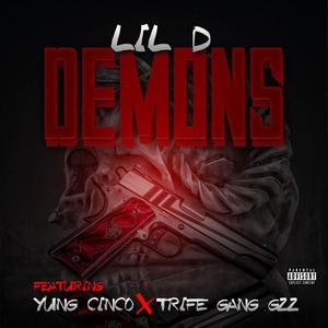 Demons(feat. Yung Cinco & Trife Gang Gzz) (Explicit)