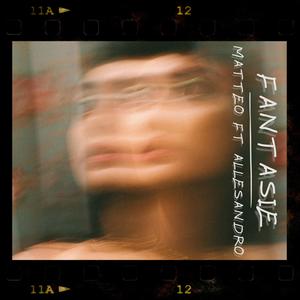 Fantasie (feat. Allesandro) (Explicit)