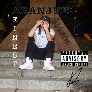 Aranjuez Finest (Explicit)