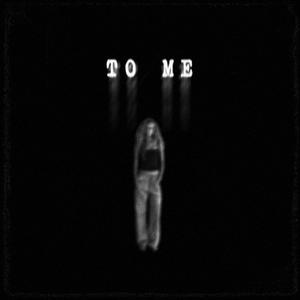 To me