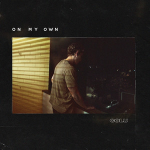 ON MY OWN (Explicit)