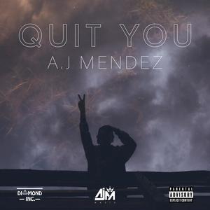 Quit You (Explicit)