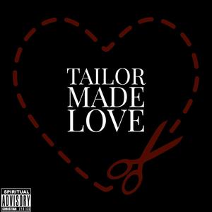 Tailor Made Love
