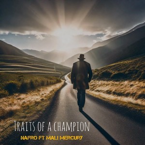 TRAITS OF A CHAMPION (Explicit)