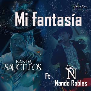 Mi Fantasía (feat. Banda Saucillos) [En vivo]