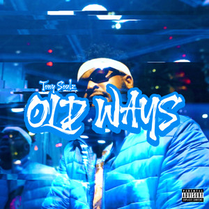 Old Ways (Explicit)