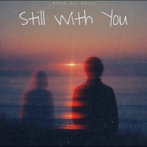 Still with You