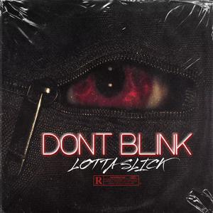 Don't Blink (Explicit)