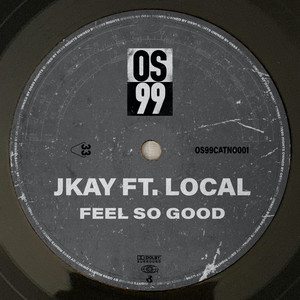 Feel So Good(feat. Local) (Explicit)