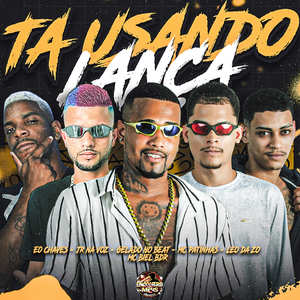 Ta Usando Lança (Explicit)