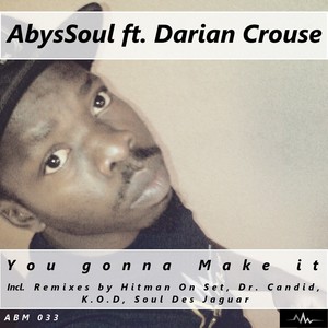You Gonna Make It (Dr. Candireme Mix)