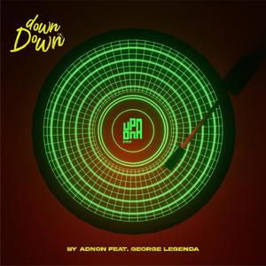 Down Down (feat. George Legenda) [Special Version]